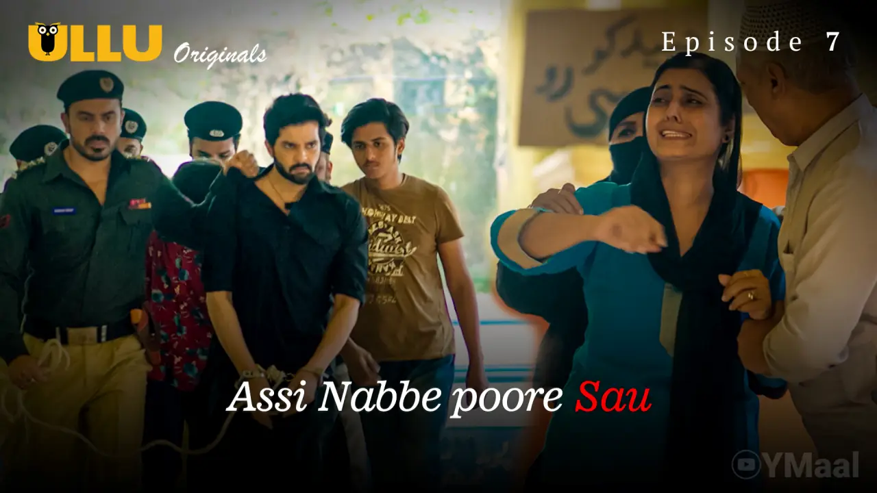 Assi Nabbe Poore Sau Episode 7