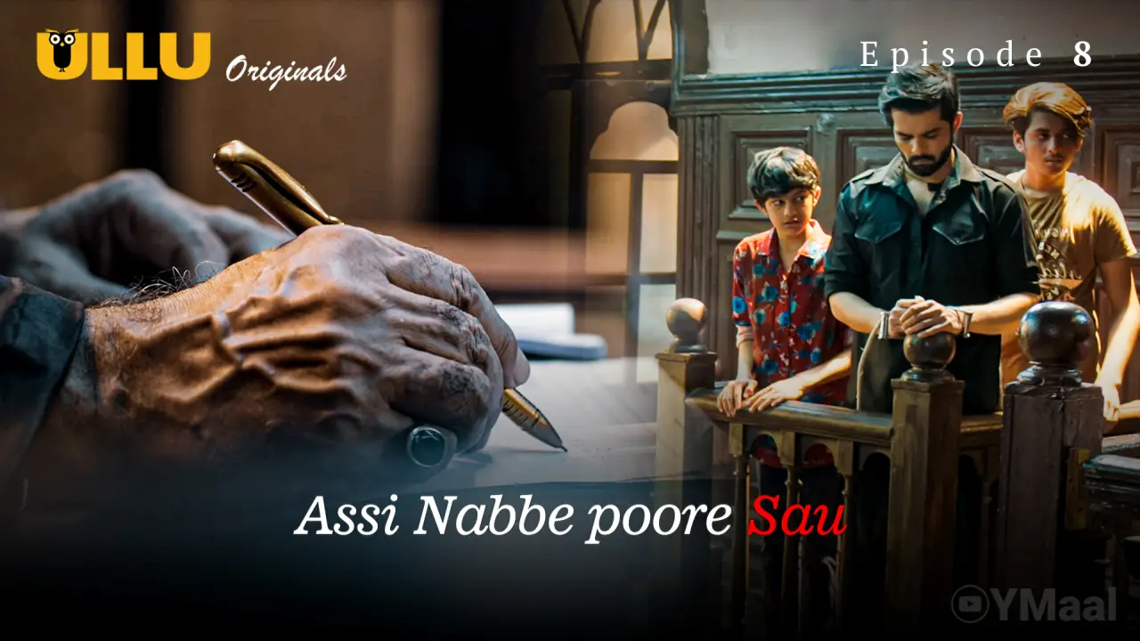 Assi Nabbe Poore Sau Episode 8