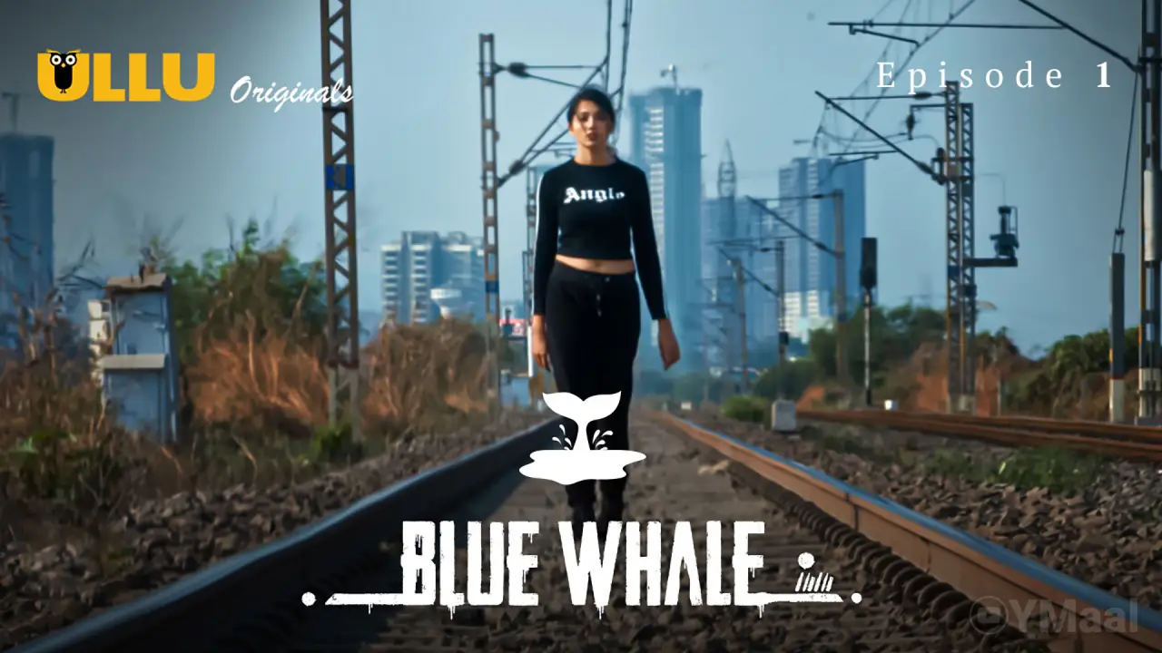 Blue Whale Episode 1