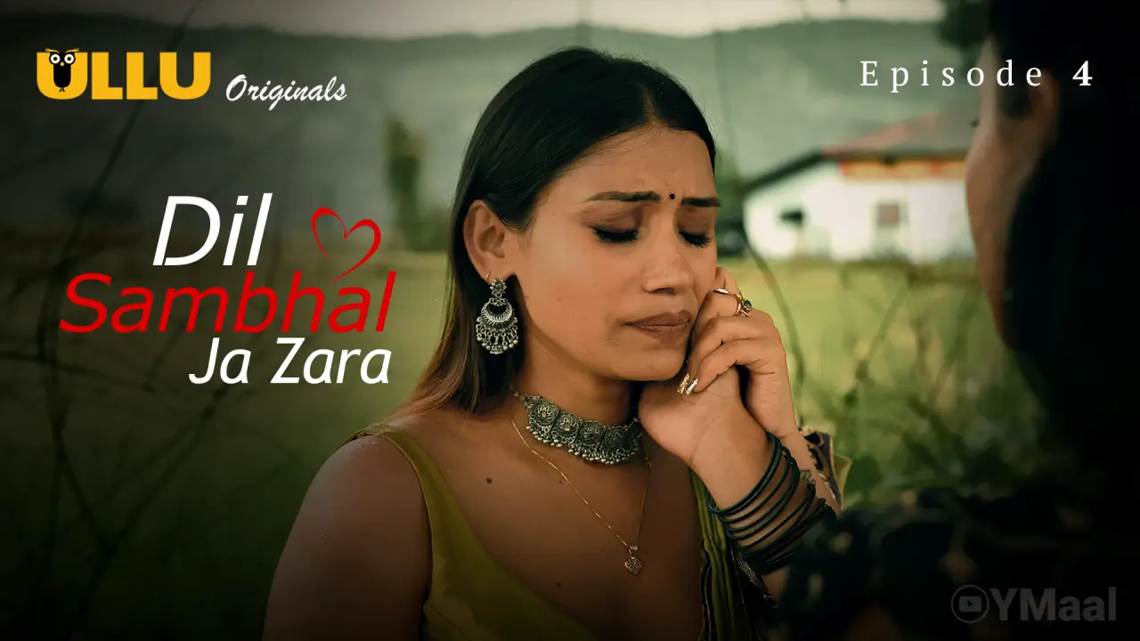 Dil Sambhal Ja Zara Episode 4