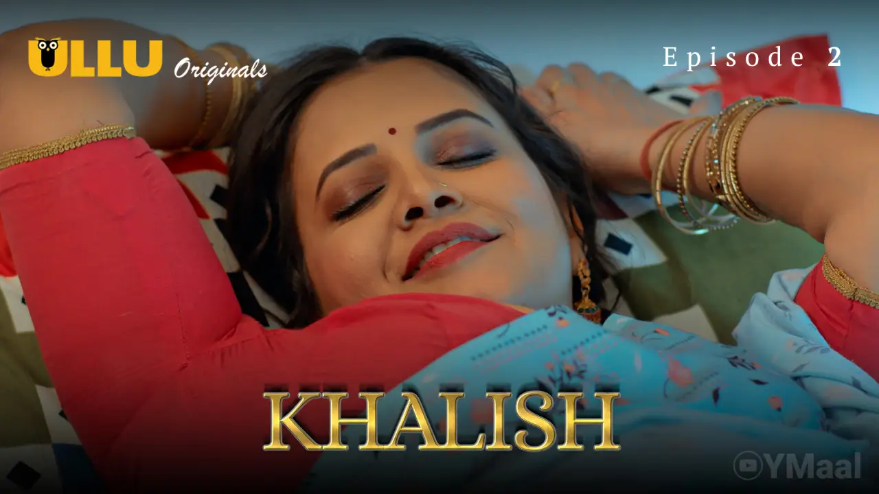 Khalish Episode 2