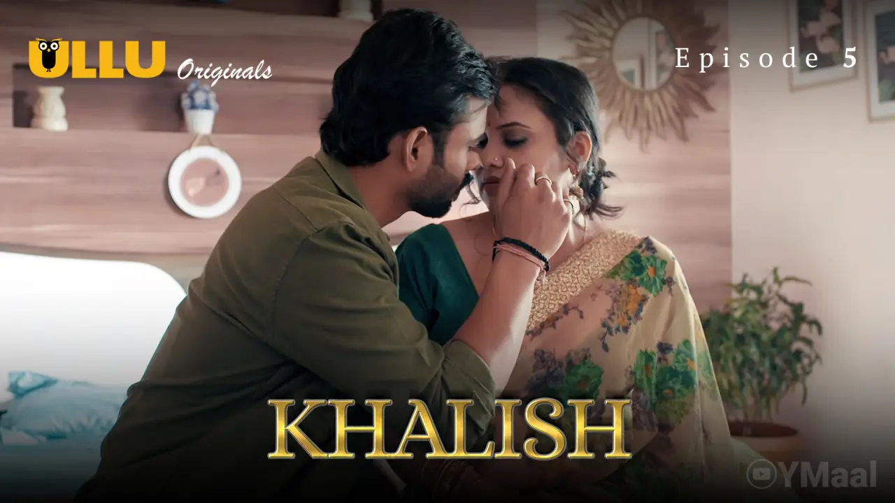 Khalish Episode 5