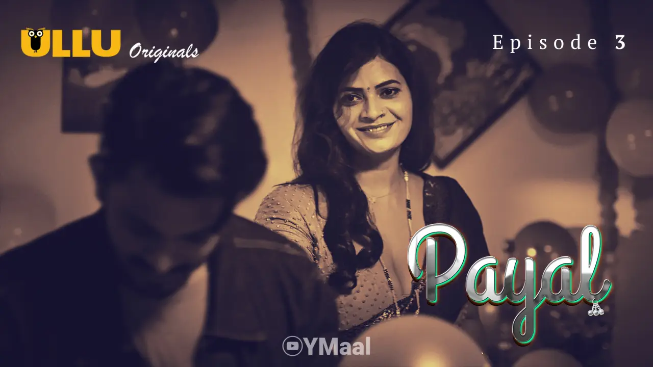 Payal Episode 3