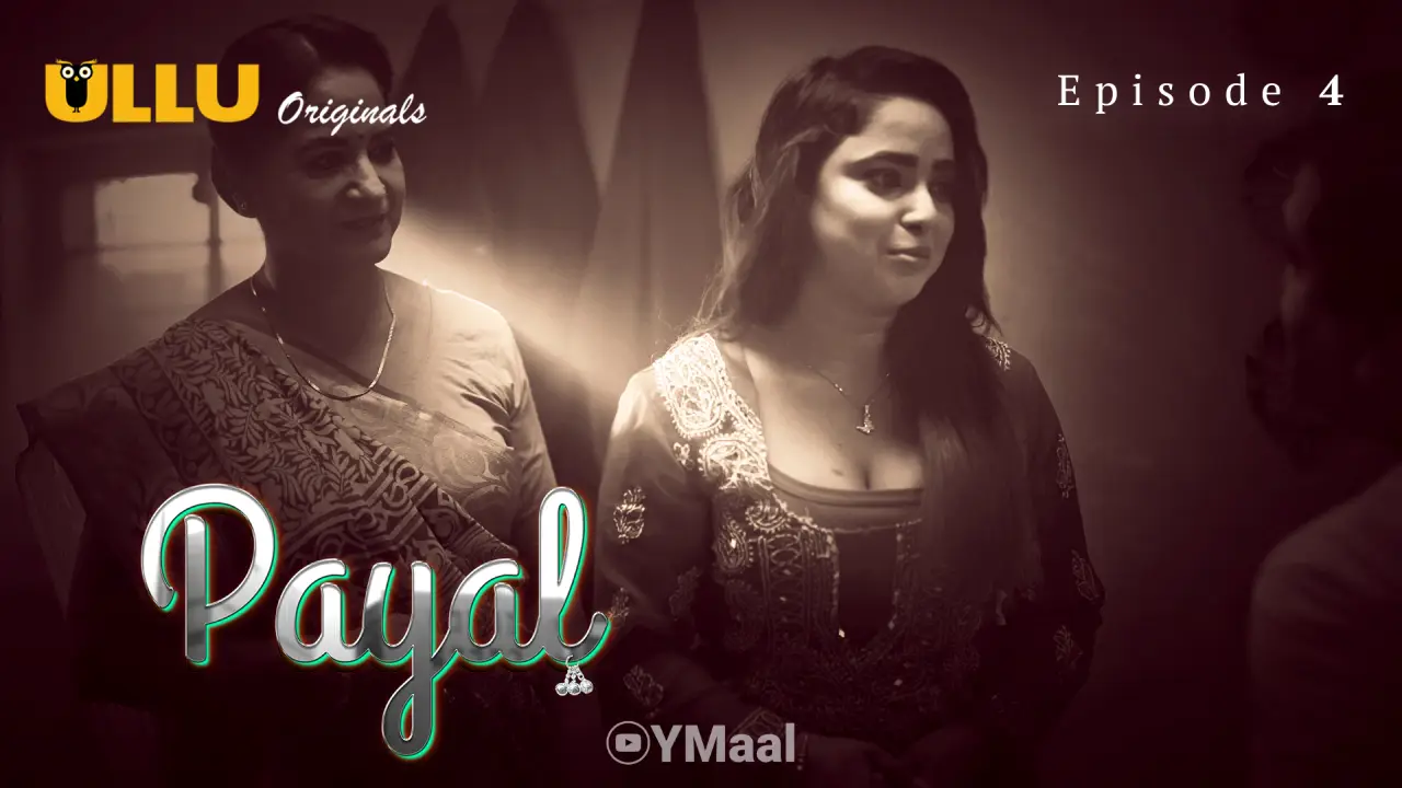 Payal Episode 4